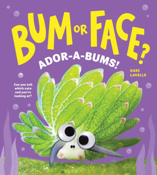 Cover image for 9781464272653 - Bum or Face? Ador-a-Bums!