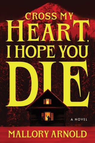 Cover image for 9781464282287 - Cross My Heart, I Hope You Die