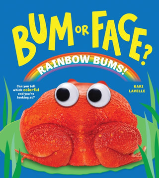 Cover image for 9781464293191 - Bum or Face? Rainbow Bums