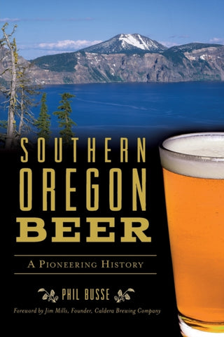 Cover image for 9781467142441 - SOUTHERN OREGON BEER