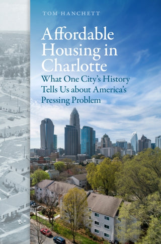 Cover image for 9781469686202 - Affordable Housing in Charlotte