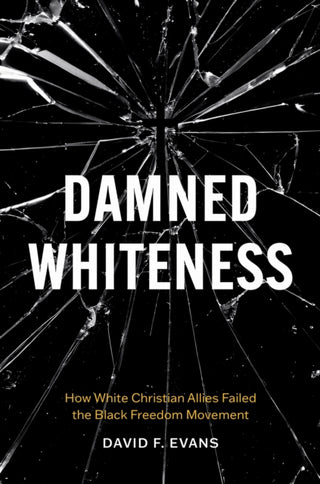 Cover image for 9781469691473 - Damned Whiteness