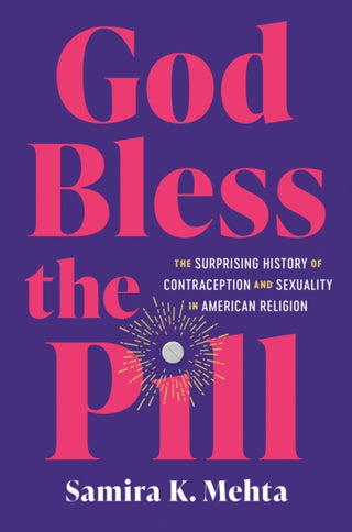 Cover image for 9781469693439 - God Bless the Pill