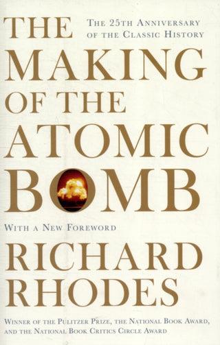 Cover image for 9781471111235 - The Making Of The Atomic Bomb
