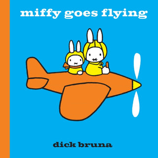 Cover image for 9781471120817 - Miffy Goes Flying