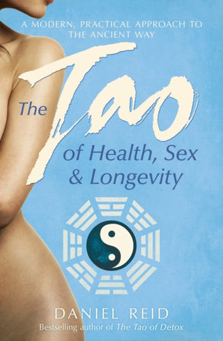 Cover image for 9781471136504 - The Tao Of Health, Sex And Longevity