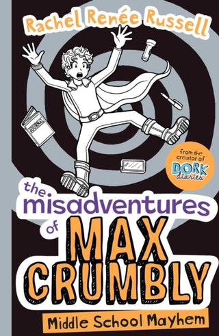 Cover image for 9781471144653 - The Misadventures of Max Crumbly 2