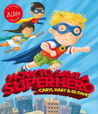 Cover image for 9781471144783 - How to Save a Superhero