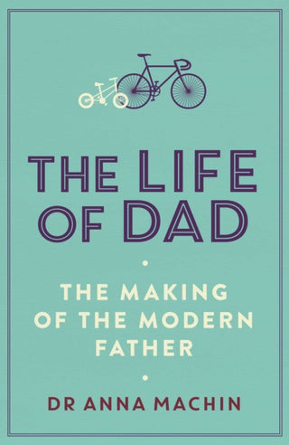 Cover image for 9781471161407 - The Life of Dad