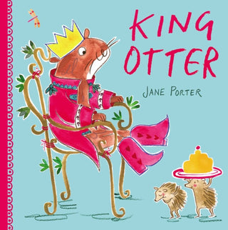 Cover image for 9781471173387 - King Otter