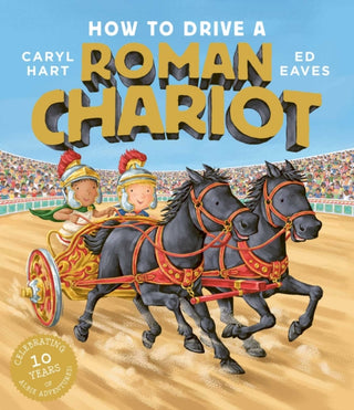 Cover image for 9781471181757 - How to Drive a Roman Chariot