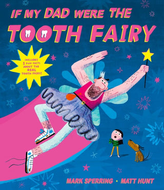 Cover image for 9781471184482 - If My Dad Were The Tooth Fairy