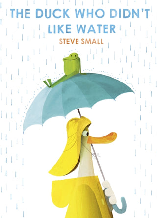Cover image for 9781471192340 - The Duck Who Didn't Like Water