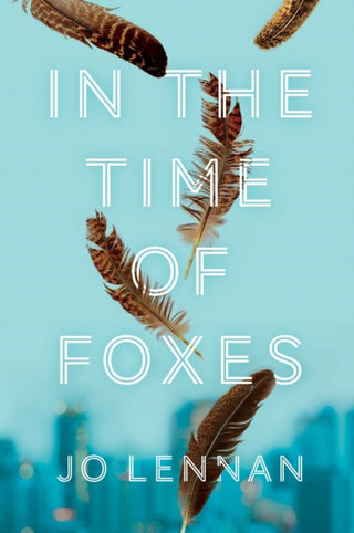 Cover image for 9781471195365 - In the Time of Foxes