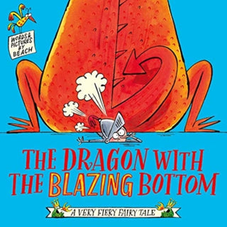 Cover image for 9781471197222 - The Dragon with the Blazing Bottom