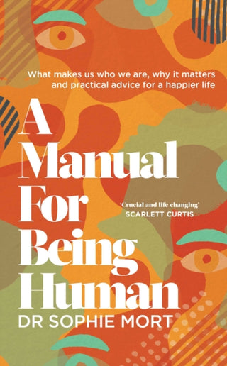 Cover image for 9781471197468 - A Manual for Being Human