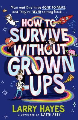 Cover image for 9781471198342 - How to Survive Without Grown-Ups