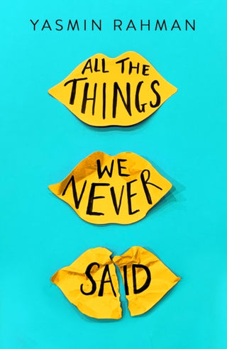 Cover image for 9781471408298 - All the Things We Never Said