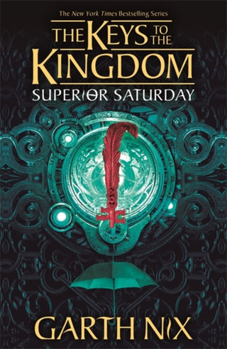 Cover image for 9781471410253 - Superior Saturday: The Keys to the Kingdom 6