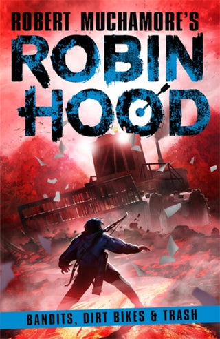 Cover image for 9781471412820 - Robin Hood 6: Bandits, Dirt Bikes & Trash