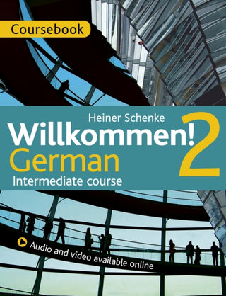 Cover image for 9781471805158 - Willkommen! 2 German Intermediate course