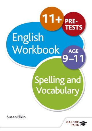 Cover image for 9781471829642 - Spelling & Vocabulary Workbook Age 9-11