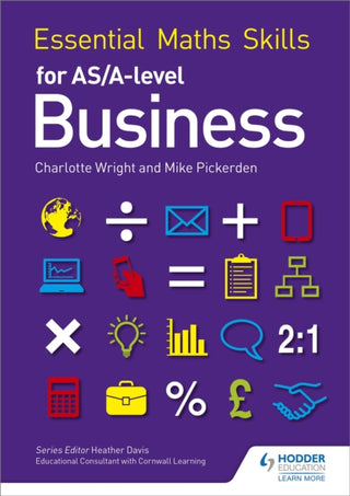 Cover image for 9781471863479 - Essential Maths Skills for AS/A Level Business