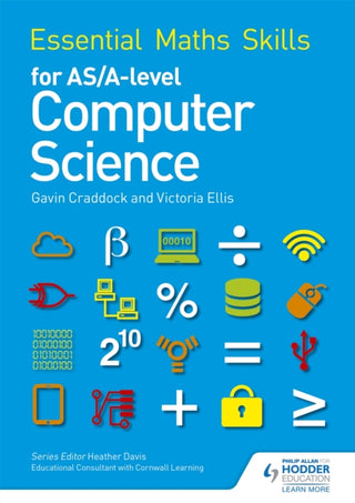 Cover image for 9781471863578 - Essential Maths Skills for AS/A Level Computer Science