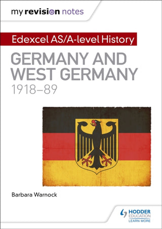 Cover image for 9781471876493 - My Revision Notes: Edexcel AS/A-level History: Germany and West Germany, 1918-89