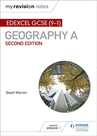 Cover image for 9781471887253 - My Revision Notes: Edexcel GCSE (9–1) Geography A Second Edition