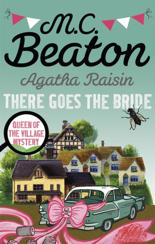 Cover image for 9781472121448 - Agatha Raisin: There Goes The Bride