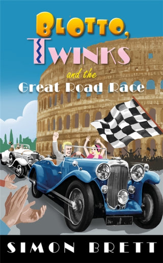 Cover image for 9781472128294 - Blotto, Twinks and the Great Road Race
