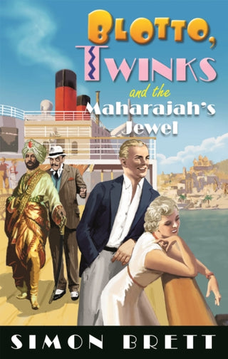 Cover image for 9781472133908 - Blotto, Twinks and the Maharajah's Jewel