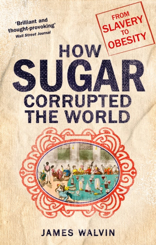 Cover image for 9781472138125 - How Sugar Corrupted the World