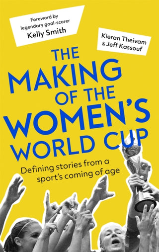 Cover image for 9781472143327 - The Making of the Women's World Cup