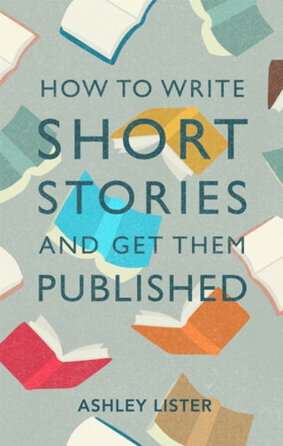 Cover image for 9781472143785 - How to Write Short Stories and Get Them Published