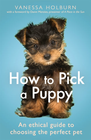 Cover image for 9781472144850 - How To Pick a Puppy