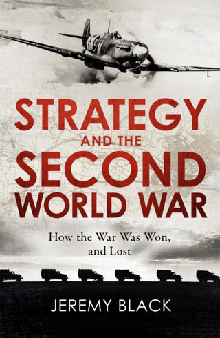 Cover image for 9781472145109 - Strategy and the Second World War