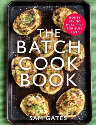 Cover image for 9781472145123 - The Batch Cook Book