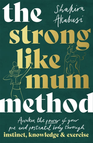 Cover image for 9781472146588 - The Strong Like Mum Method