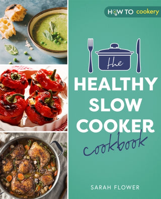 Cover image for 9781472147028 - The Healthy Slow Cooker Cookbook