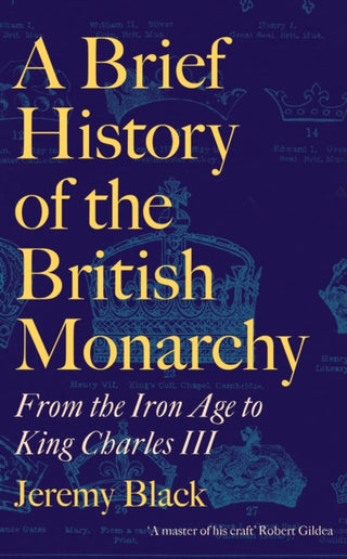 Cover image for 9781472147905 - A Brief History of the British Monarchy