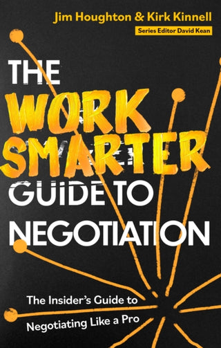 Cover image for 9781472148810 - The Work Smarter Guide to Negotiation