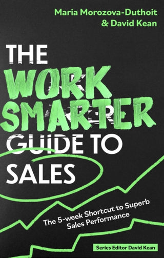 Cover image for 9781472148902 - The Work Smarter Guide to Sales