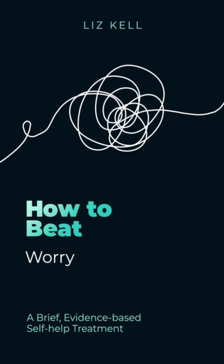 Cover image for 9781472149152 - How to Beat Worry