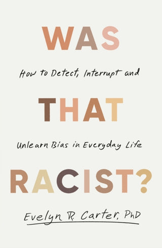 Cover image for 9781472149848 - Was That Racist?