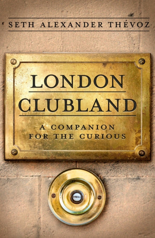 Cover image for 9781472149985 - London Clubland