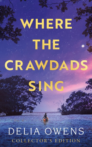Cover image for 9781472158666 - Where the Crawdads Sing - Collector's Edition