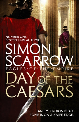 Cover image for 9781472213389 - Day of the Caesars (Eagles of the Empire 16)