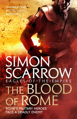 Cover image for 9781472258373 - The Blood of Rome (Eagles of the Empire 17)